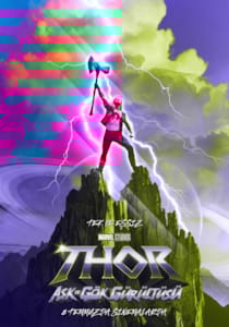 Thor: Aşk ve Gök Gürültüsü Filmi Posterleri