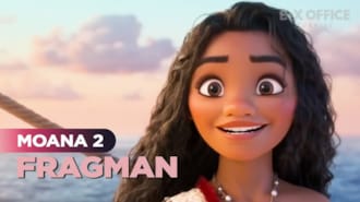 Moana 2 Filmi Dublajlı Fragman